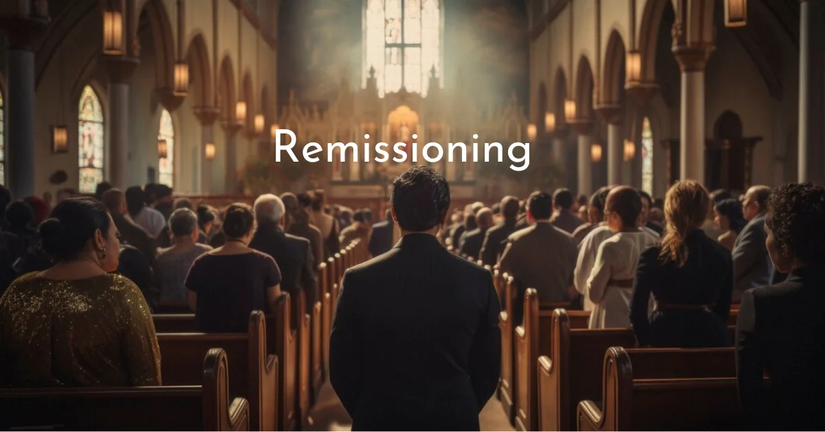 Remissioning