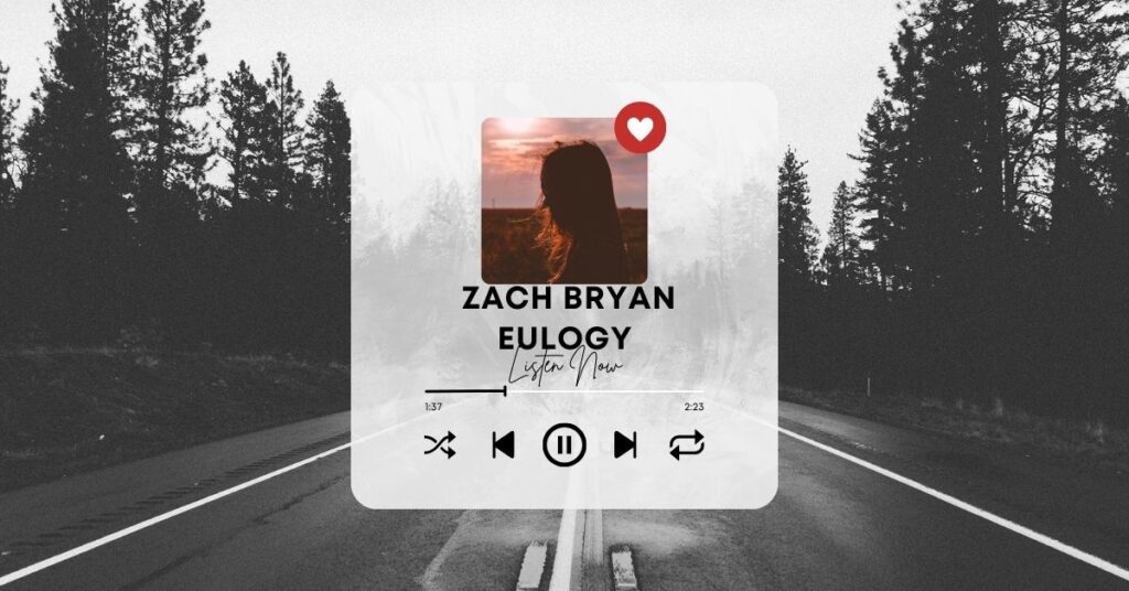 zach bryan eulogy