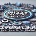 httpwizzydigital.org blog